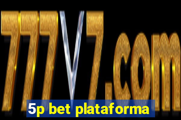 5p bet plataforma